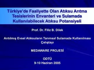 Türkiye’de Faaliyette Olan Atıksu Arıtma Tesislerinin Envanteri ve Sulamada Kullanılabilecek Atıksu Potansiyeli
