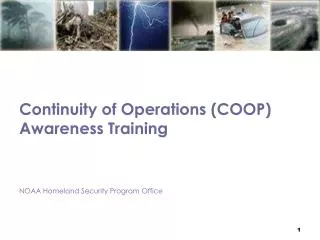 Continuity of Operations (COOP) Awareness Training NOAA Homeland Security Program Office