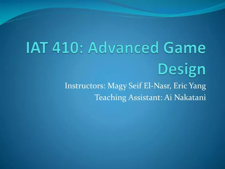 iat 410 advanced game design