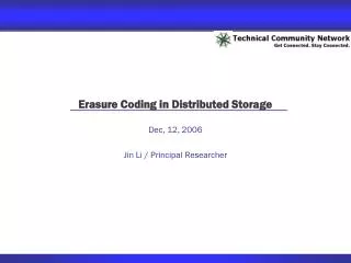 Erasure Coding in Distributed Storage