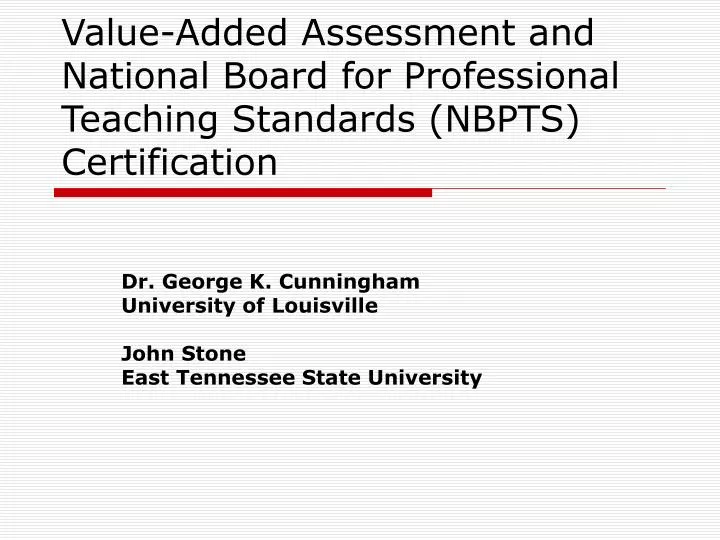value added assessment and national board for professional teaching standards nbpts certification