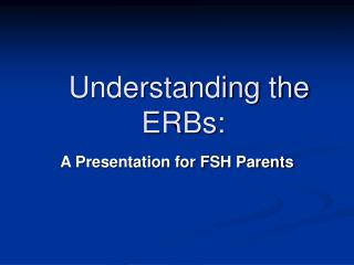 Understanding the 		ERBs: