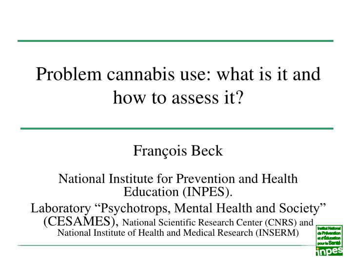 problem cannabis use what is it and how to assess it