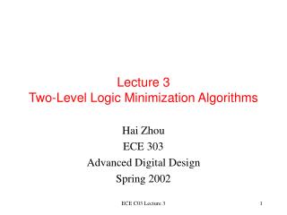 Lecture 3 Two-Level Logic Minimization Algorithms