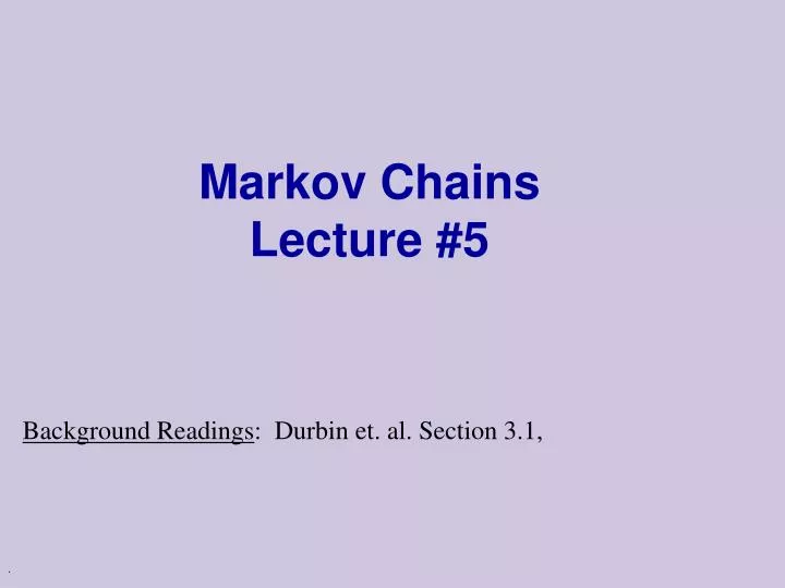 markov chains lecture 5