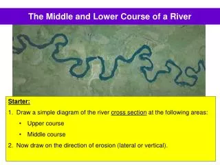 The Middle and Lower Course of a River