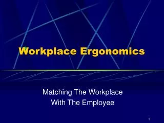 Workplace Ergonomics