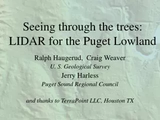 Seeing through the trees: LIDAR for the Puget Lowland