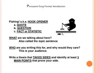 P ersuasive Essay Format: Introduction