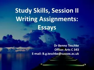 Study Skills, Session II Writing Assignments: Essays