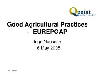 Good Agricultural Practices - EUREPGAP