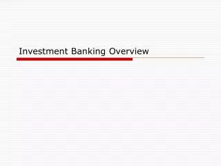 Investment Banking Overview