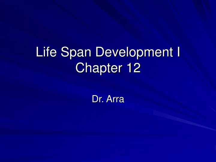 life span development i chapter 12