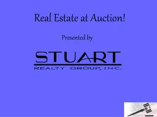 Real Estate at Auction! Presented by