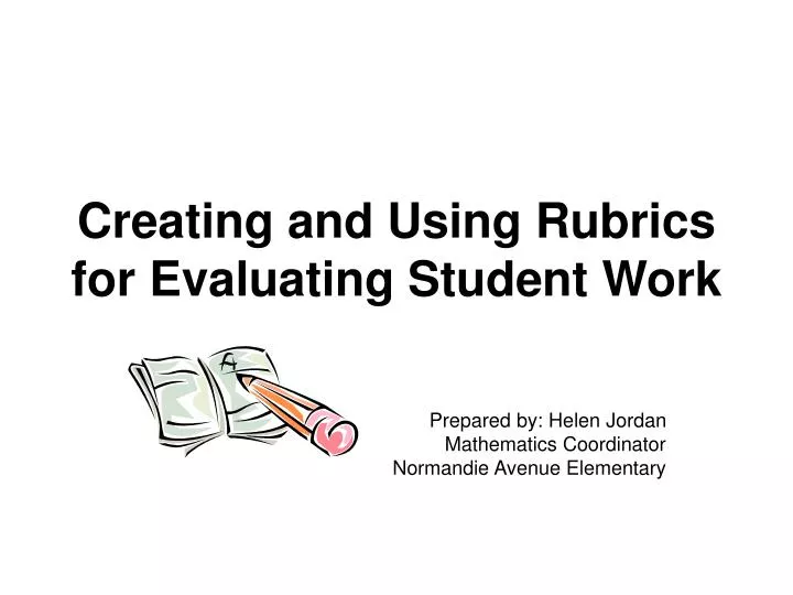 creating and using rubrics for evaluating student work