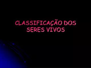 classifica o dos seres vivos
