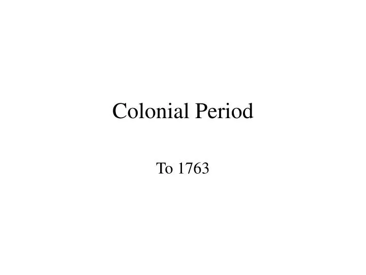 colonial period