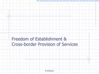 Freedom of Establishment &amp; Cross-border Provision of Services