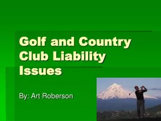 Golf and Country Club Liability Issues