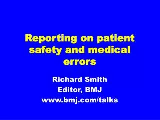 reporting on patient safety and medical errors