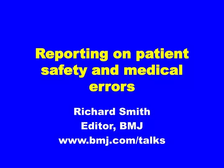 reporting on patient safety and medical errors