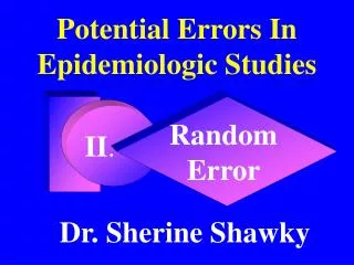 Potential Errors In Epidemiologic Studies