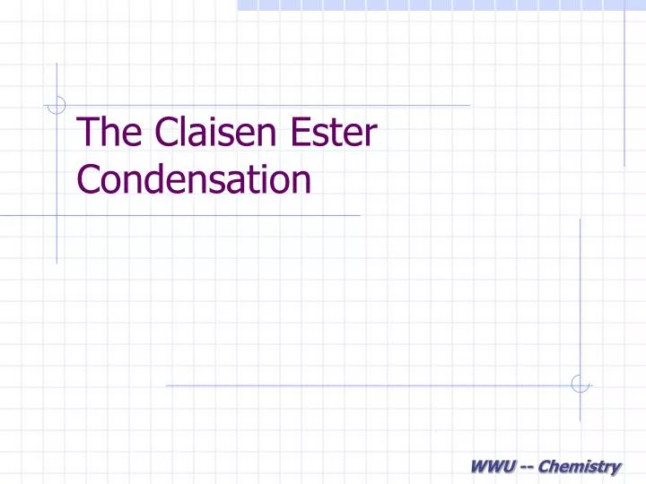 the claisen ester condensation