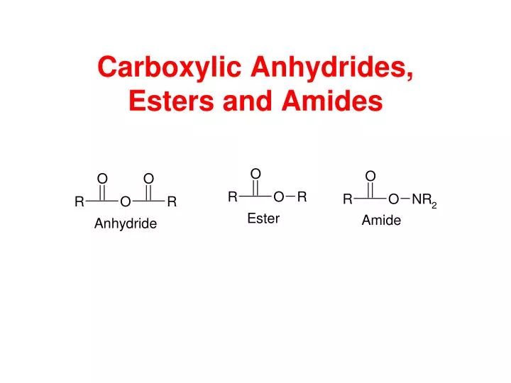 carboxylic anhydrides esters and amides