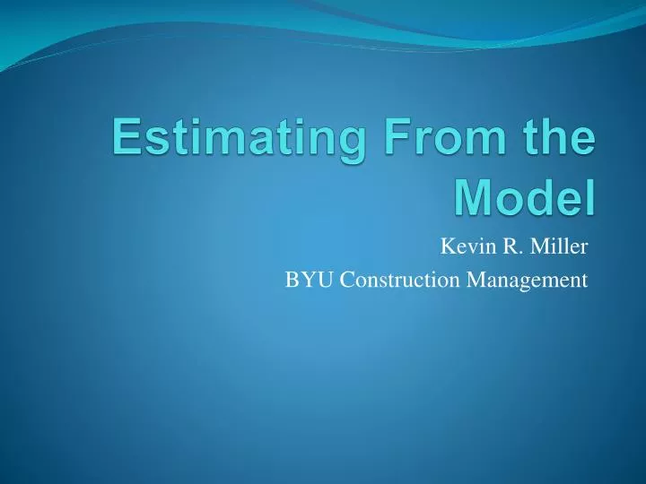 estimating from the model
