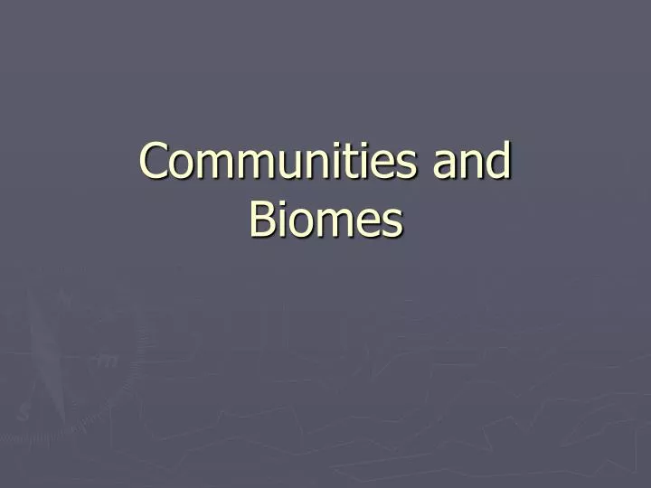 communities and biomes