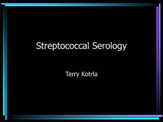 Streptococcal Serology