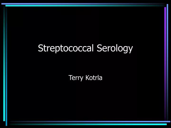 streptococcal serology