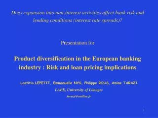 Does expansion into non-interest activities affect bank risk and lending conditions (interest rate spreads)? Presentati