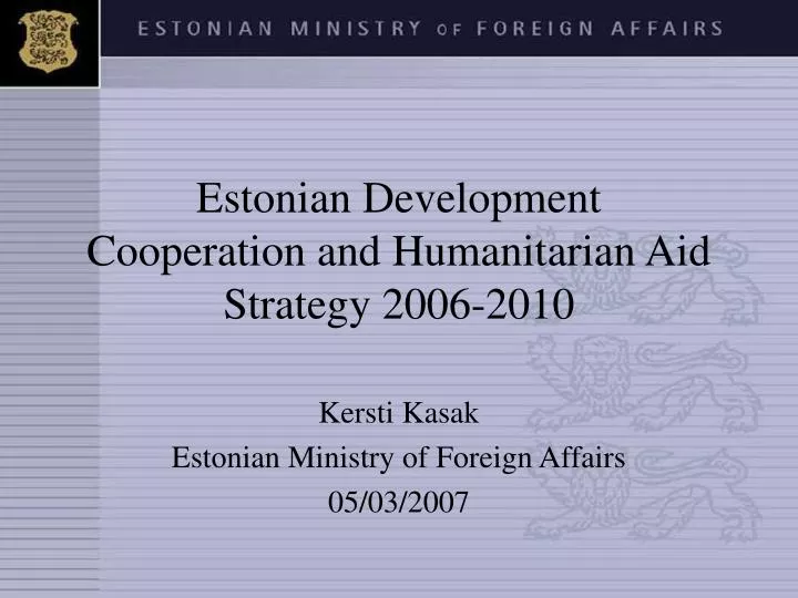estonian development cooperation and humanitarian aid strategy 2006 2010
