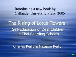 The Rising of Lotus Flowers : Self-Education of Deaf Children in Thai Boarding Schools