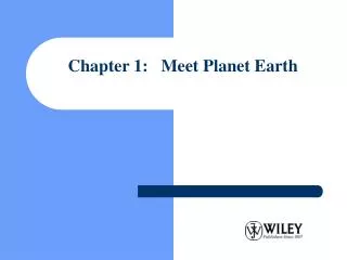 Chapter 1: Meet Planet Earth