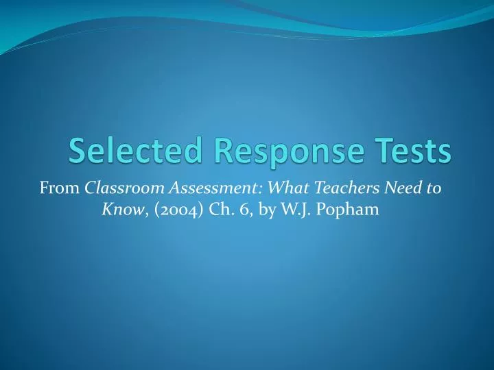 selected response tests