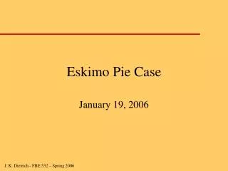 Eskimo Pie Case