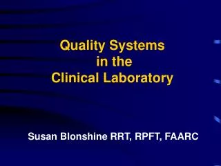 Quality Systems in the Clinical Laboratory