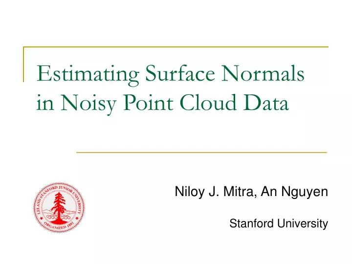 estimating surface normals in noisy point cloud data