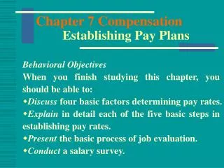Chapter 7 Compensation Establishing Pay Plans