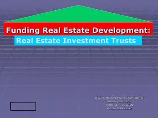 Funding Real Estate Development: