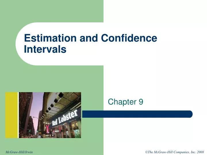 estimation and confidence intervals