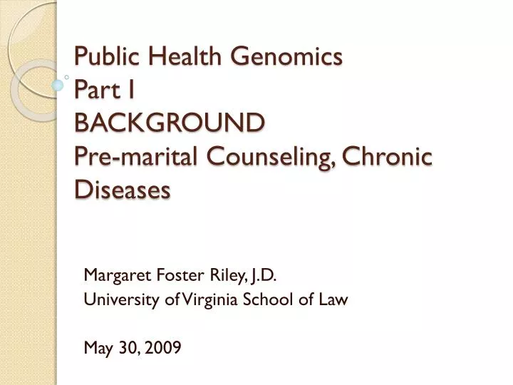 public health genomics part i background pre marital counseling chronic diseases