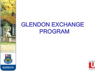 GLENDON EXCHANGE PROGRAM