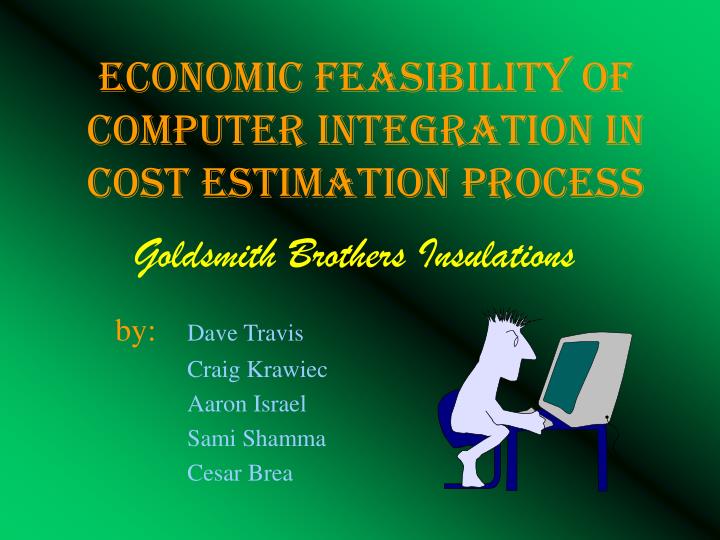 economic feasibility of computer integration in cost estimation process