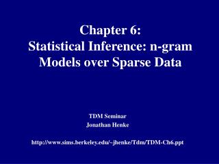 Chapter 6: Statistical Inference: n-gram Models over Sparse Data