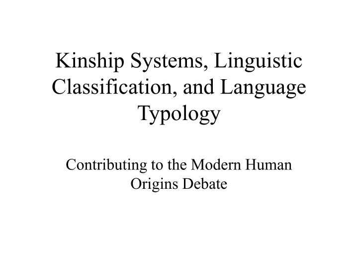 kinship systems linguistic classification and language typology