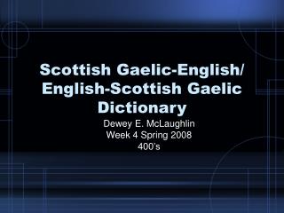 Scottish Gaelic-English/ English-Scottish Gaelic Dictionary