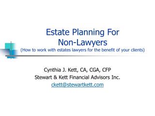 Estate Planning For Non-Lawyers (How to work with estates lawyers for the benefit of your clients)